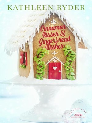 cover image of Cinnamon Kisses and Gingerbread Wishes